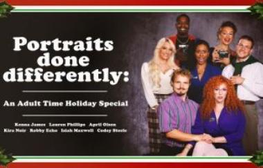 Kenna James, Lauren Phillips, Kira Noir, April Olsen Portraits Done Differently: An Adult Time Holiday Special