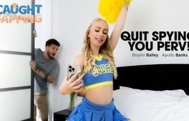 Braylin Bailey - Quit Spying, You Perv! - Caughtfapping