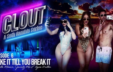 Jewelz Blu, Gisele Blanco - Clout Episode 6 - Fake It Till You Break It
