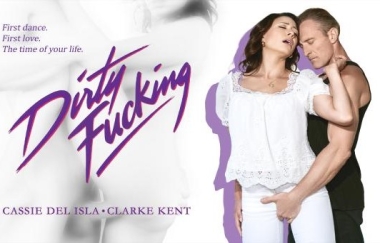 Cassie Del Isla - Ive Had The Fuck Of My Life (dirty Dancing Parody)