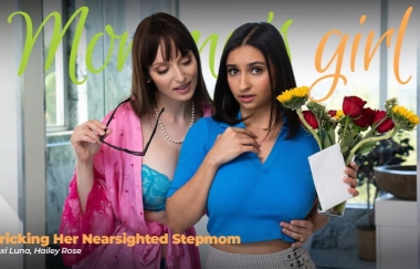 Lexi Luna, Hailey Rose - Tricking Her Nearsighted Stepmom