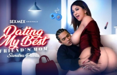 Sandra Paola - Dating My Best Friends Mom
